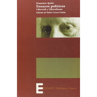 Ensayos Políticos: Libertad Y Liberalismo